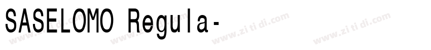 SASELOMO Regula字体转换
